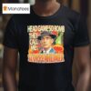 Oppenheimer Head Game So Bomb They Call Me Sloppenheimer T Shirt