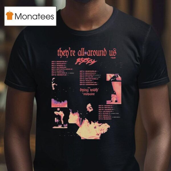 Poppy They Re All Around Us Tour Fall Leg Tour Dates T Shirt