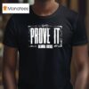 Prove It Oklahoma Football T Shirt