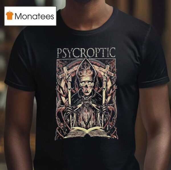 Psycroptic Dry Pope T Shirt