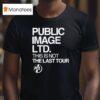 Public Image Ltd This Is Not The Last Tour T Shirt