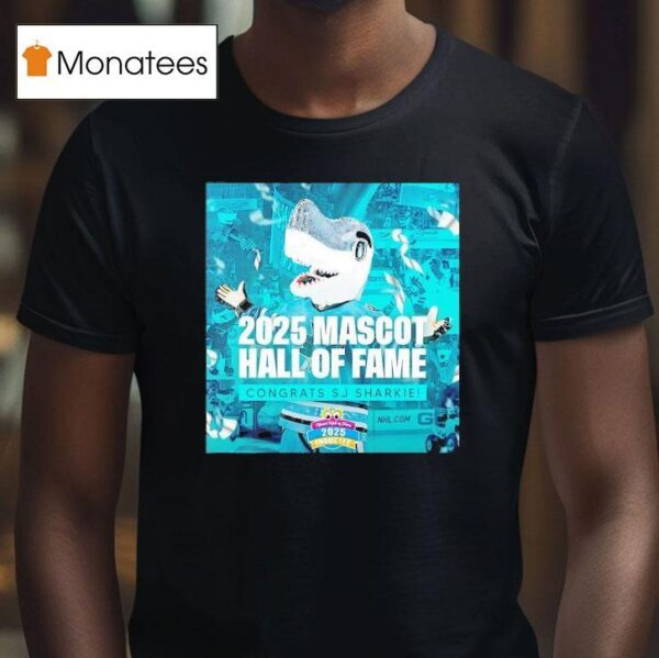San Jose Sharks Mascot Hall Of Fame Congrats Sj Sharkie T Shirt