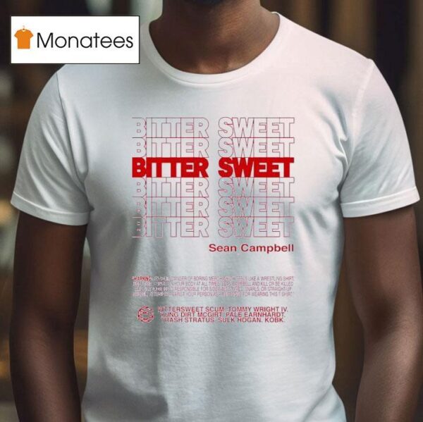 Sean Campbell Bitter Swee T Shirt