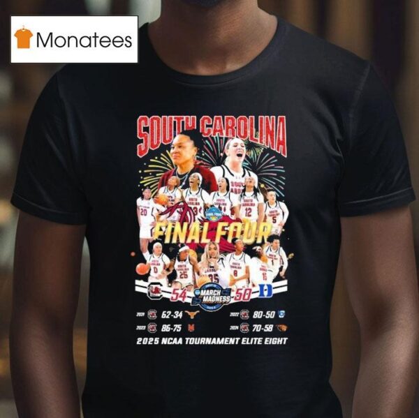 South Carolina Gamecocks Final Four Ncaa Tournament Elite Eight March Madness T Shirt