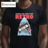 Sucker For Everything Retro Style Jaws T Shirt