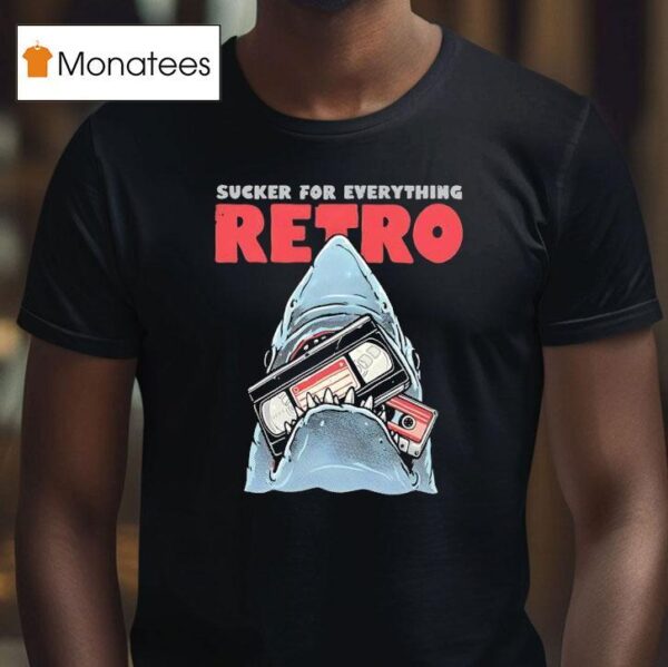 Sucker For Everything Retro Style Jaws T Shirt
