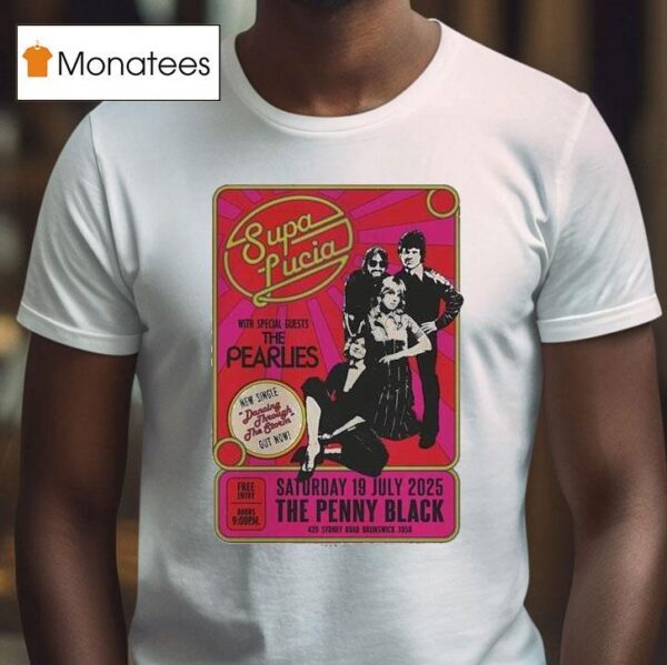 Supa Lucia Live Show At The Penny Black In Brunswick Australia On July Portrait And Neon Typography T Shirt