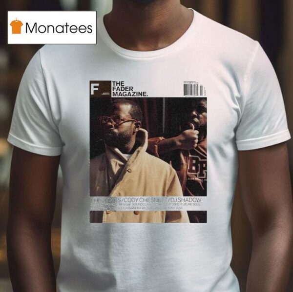 The Roots Cody Chesnutt Dj Shadow Fader T Shirt