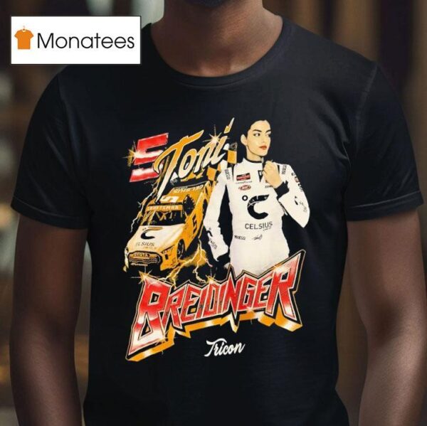 Toni Breidinger No Toyota Tundra Trd Pro For Tricon Garage T Shirt