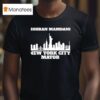 Zohran Mamdani New York City Mayor T Shirt