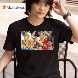 In A Row He Knew Boston Red Sox Win T Shirt
