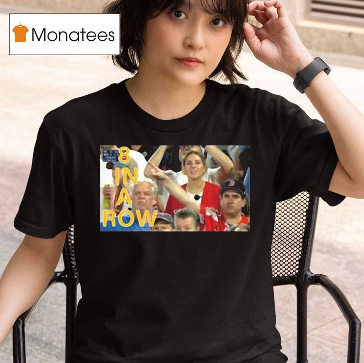 In A Row He Knew Boston Red Sox Win T Shirt