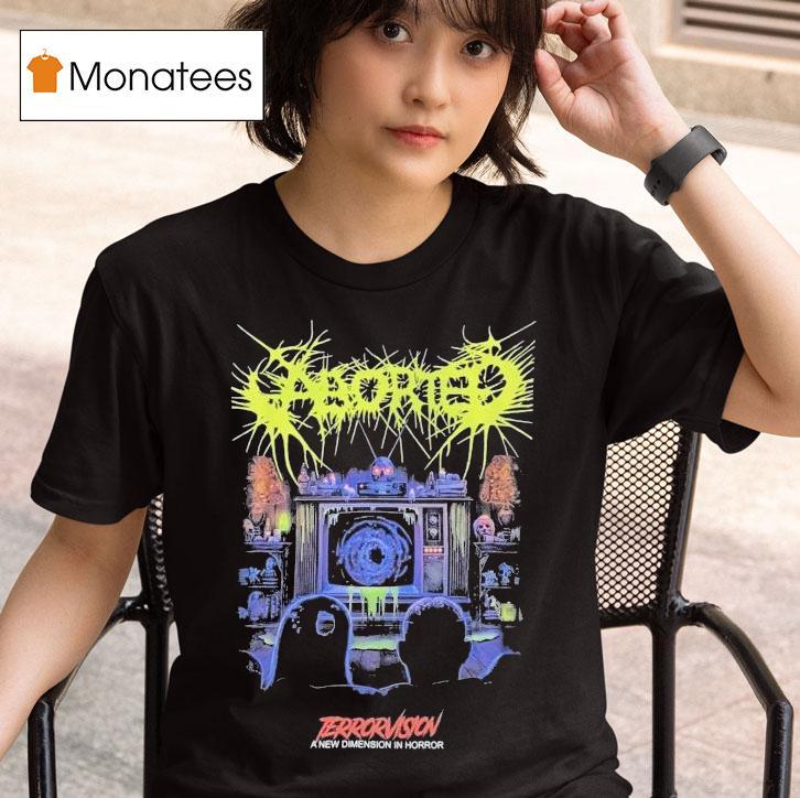 Aborted Terrorvision A New Dimension In Horror Sadis T Shirt