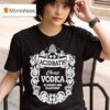 Acid Bath Cheap Vodka Bloodsex And Blasphemy T Shirt