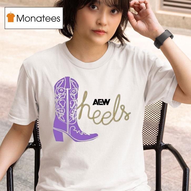 Aew Heels These Heels Were Made For Walking Boo T Shirt