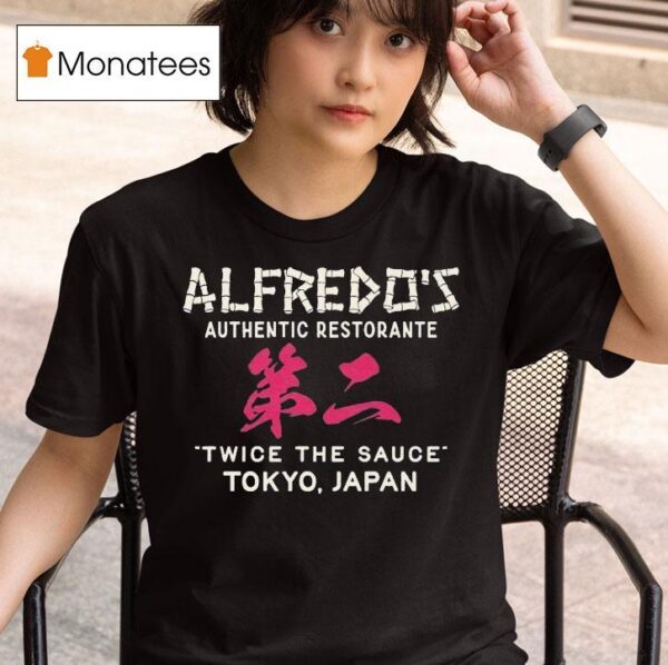 Alfredo S Authentic Restorante Twice The Sauce Tokyo Japan Bamboo T Shirt