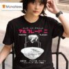Alfredo S Tokyo Freddie Gibbs The Alchemist Ramen T Shirt