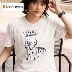 Alien Middle Finger Fck You T Shirt