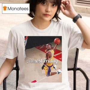 Almost Friday Kobe Bryant Draft Day Photoshoo T Shirt