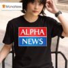 Alpha News T Shirt