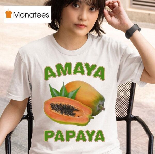 Amaya Papaya T Shirt