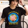Andy Bryons Look At The Stars Look How They Shine For You T Shirt