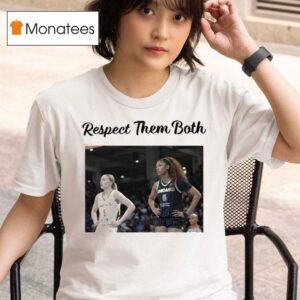Angel Reese And Paige Bueckers Respect Them Both T Shirt