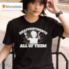 Ann Richards Governor Disappointments All Of Them Texas T Shirt