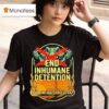 Anti Alligator Alcatraz End Inhumane Detention T Shirt