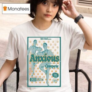 Anxious Vienna Au July Compete T Shirt