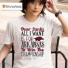 Arkansas Razorbacks Dear Santa All I Want Is For Arkansas To Win The Championship T Shirt