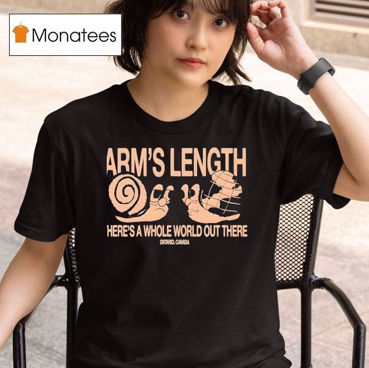 Arm S Length There S A Whole World Out There Snail T Shirt