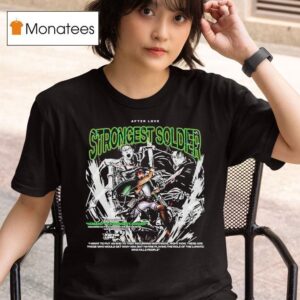 Attack On Titan Levi Ackerman Humanity S Strongest Soldier Strongest Soldier After Love T Shirt