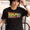 Back On My Bullshi T Shirt