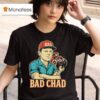 Bad Chad Vintage T Shirt