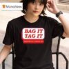 Bag It Tag It Manchester Nh June T Shirt
