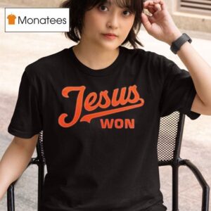 Baltimore Orioles Jesus Won T Shirt