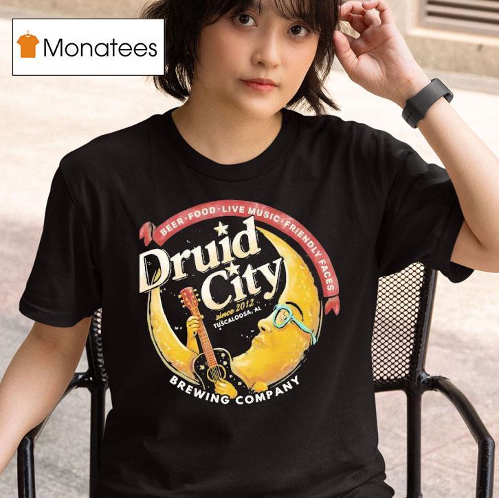Beer Food Live Music Friendly Facis Druid City T Shirt