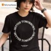 Better Tomorrows Spring No Sad Days T Shirt