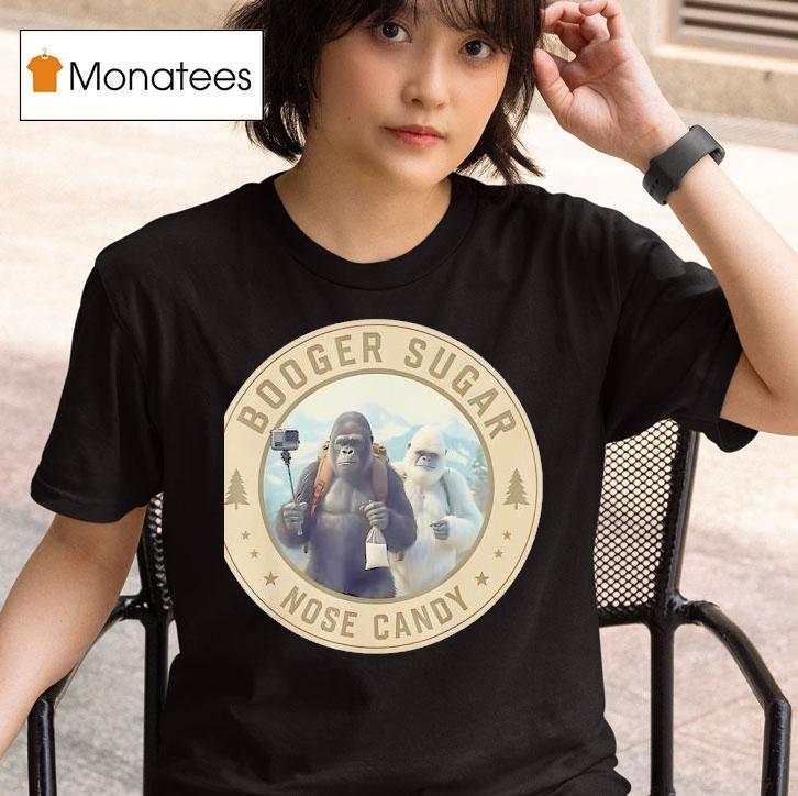 Bigfoot Booger Sugar Nose Candy T Shirt