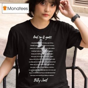 Billy Joel And So It Goes Lyrics T Shirt