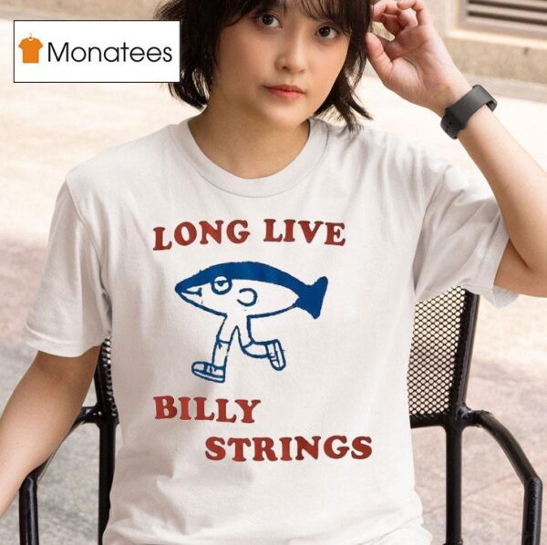 Billy Strings Long Live T Shirt