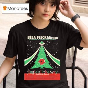 Bla Fleck And The Flecktones Jingle All The Way Holiday Tour Dates Start In Nashville Tn On November Th At Ryman Auditorium T Shirt
