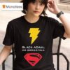 Black Adam X Superman We Should Talk T Shirt