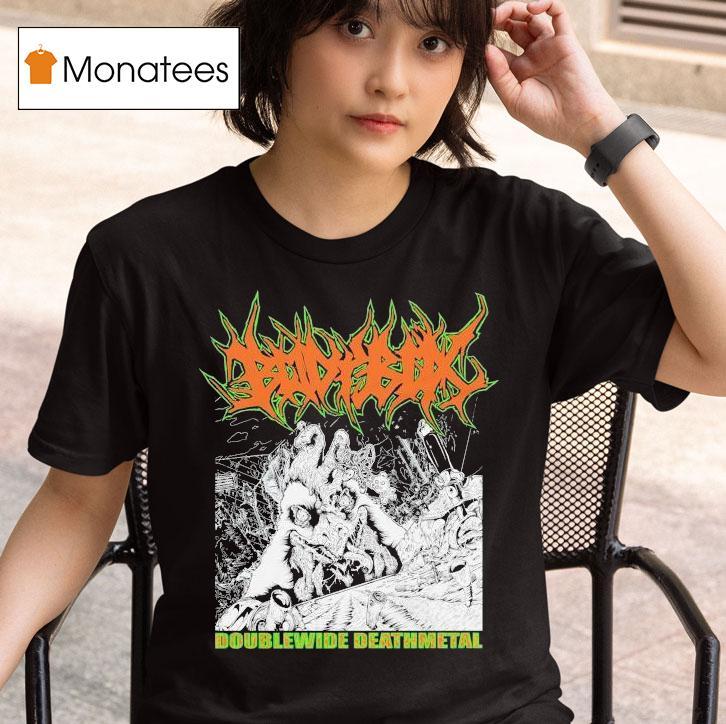 Bodybox Two Fisted Two Stepping Doublewide Deathmetal T Shirt