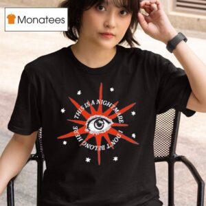 Broadside This Is A Nightmare I Don T Belong Here Star Eye T Shirt