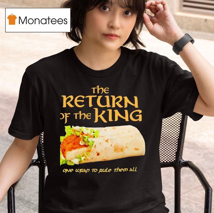 Burrito The Return Of The King One Wrap To Rule Them All T Shirt