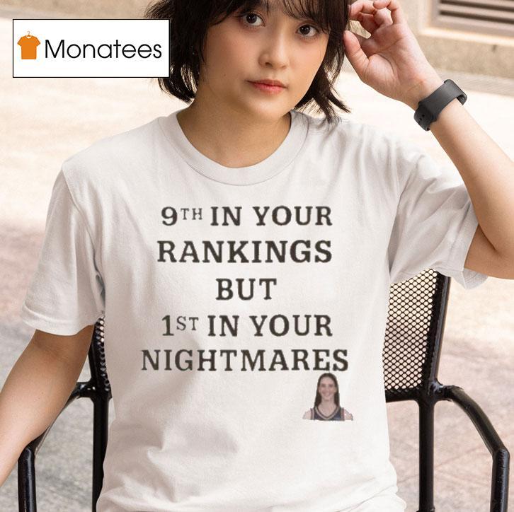 Caitlin Clark Agenda Th In Your Rankings But St In Your Nightmares T Shirt