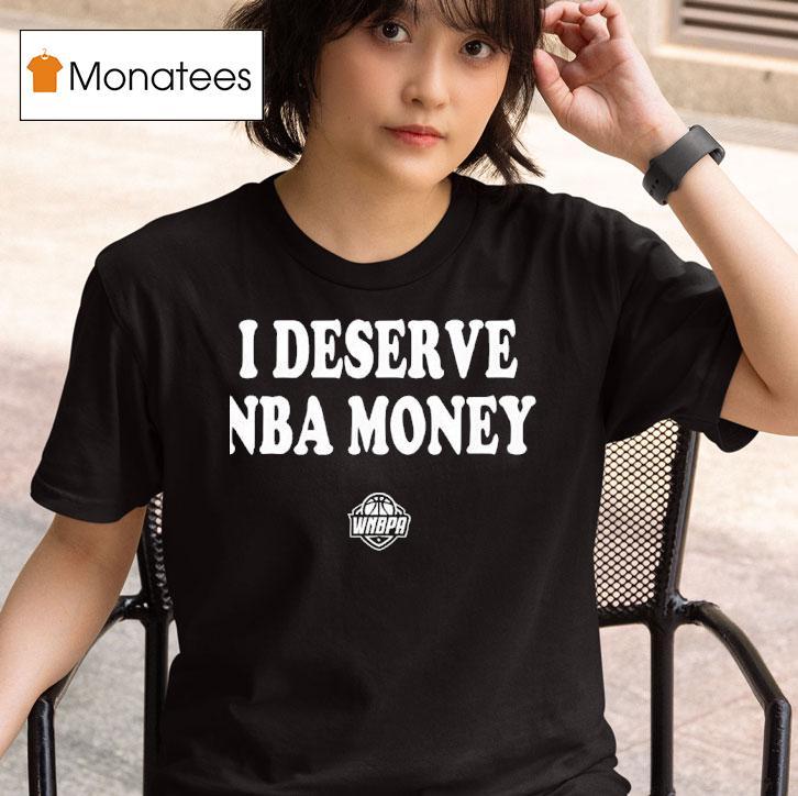Caitlin Clark Wearing I Deserve Nba Money T Shirt