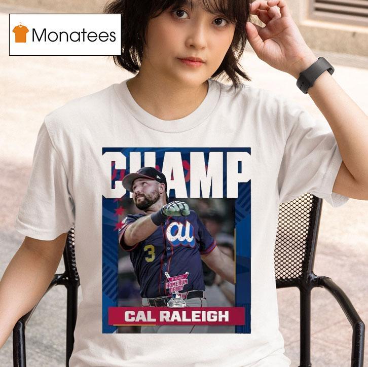 Cal Raleigh From Seattle Mariners Is The T Mobile Home Run Derby Champion Mlb T Shirt